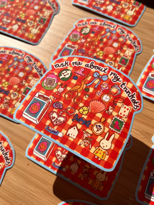 'Ask me about my trinkets' sticker